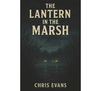 The Lantern In the Marsh: The Legend of Dolly Mammy