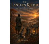 The Lantern Keeper: The Turning Dark
