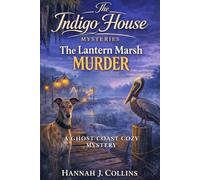 The Lantern Marsh Murder: A Ghost Coast Cozy Mystery