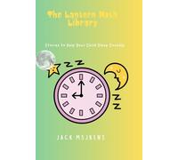 The Lantern Moth Library: Stories to Help Your Child Sleep Soundly
