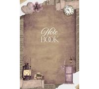 The Lantern Notebook | Old-World Inspired Notebook for Writers & Dreamers |: A Classic 6x9 Notebook 110 Pages of College-Ruled Writing Space