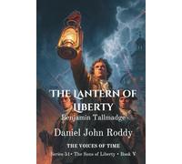 The Lantern of Liberty: Benjamin Tallmadge