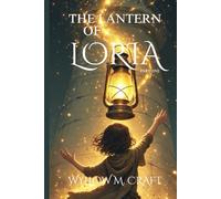 The Lantern of Loria: 1