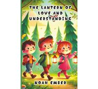 The Lantern of Love and Understanding
