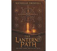 THE LANTERN PATH: The First Door: Rise of The Truth