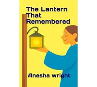 The Lantern That Remembered