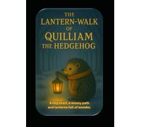 The Lantern-walk of Quilliam the Hedgehog
