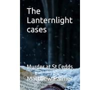 The Lanternlight cases: Murder at St Cedds: 1