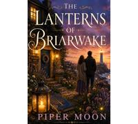 The Lanterns of Briarwake