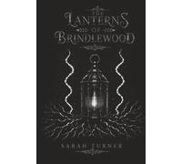 The Lanterns Of Brindlewood