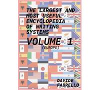 The largest and most useful encyclopedia of writing systems. Europe (Vol. 1)