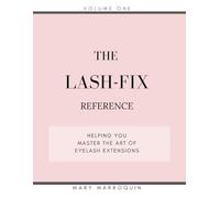 The Lash-Fix Reference: Helping You Master The Art Of Eyelash Extensions
