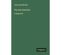 The Last American: in large print