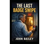 The Last Badge Swipe
