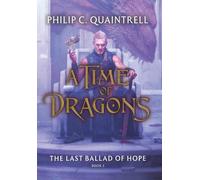 The Last Ballad of Hope (A Time of Dragons: Book 3)-Quaintrell, Philip C-Coperti