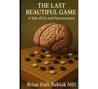 The Last Beautiful Game: A Tale of Go and Neuroscience