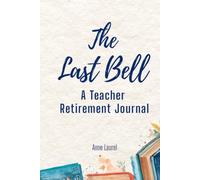 The Last Bell: A Teacher Retirement Journal - BLUE