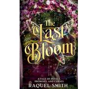 The Last Bloom: 2
