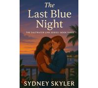 The Last Blue Night: The Saltwater Line Series - Book Three