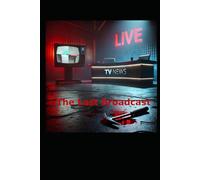 The Last Broadcast