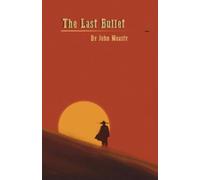 The Last Bullet
