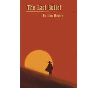 The Last Bullet