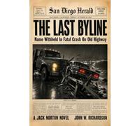 The Last Byline: A Jack Norton Novel