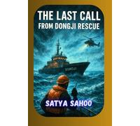 The Last Call from Dongji Rescue