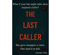 The Last Caller: What if your late-night radio show inspired a killer?
