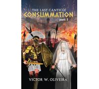 The Last Canticle Consummation
