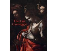 Francesca Whitlum-Cooper The Last Caravaggio (Tascabile)