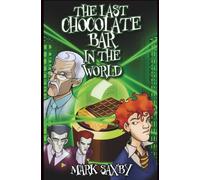 The Last Chocolate Bar in the World