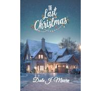 The Last Christmas: A Family Comes Home