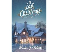 The Last Christmas: A Family Comes Home