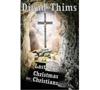 The Last Christmas for Christians