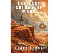 The Last Colony of Mars