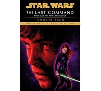 Timothy Zahn The Last Command: Star Wars Legends (The Thrawn Trilogy (Tascabile)