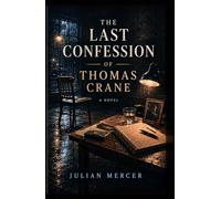 The Last Confession of Thomas Crane