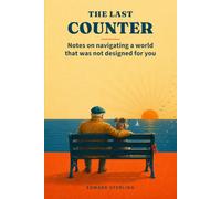 The Last Counter: Notes on navigating a world that was not designed for you