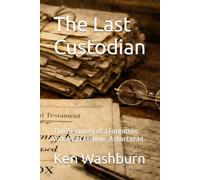 The Last Custodian: The Discovery of a Forgotten American Archive- Ashort read