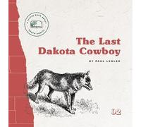 The Last Dakota Cowboy