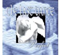 The Last Dance - Perfect