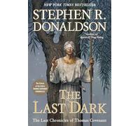 Stephen R. Donaldson The Last Dark (Tascabile)