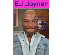 The Last Dating Book You’ll Ever Read, Period. FOR WOMEN