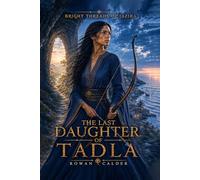 THE LAST DAUGHTER OF TADLA