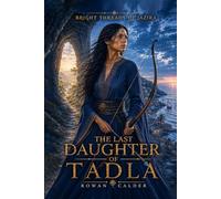 THE LAST DAUGHTER OF TADLA