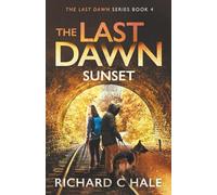 The Last Dawn: Sunset