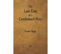 The Last Day of a Condemned Man