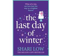 The Last Day of Winter: An utterly heartwarming and emotional and perfect festive read!