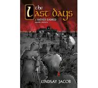 The Last Days: A Father Eadred Murder Mystery